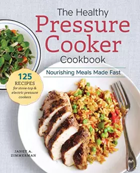 Couverture du produit · The Healthy Pressure Cooker Cookbook: Nourishing Meals Made Fast