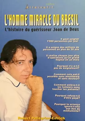 Couverture du produit · L'homme miracle du brésil - L'histoire du guérisseur Joao de Deus