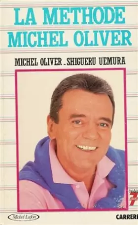 Couverture du produit · La méthode Michel Olivier : Mon arrière grand père était gros, Mon grand père était gros, Mon père était gros et .... Je ne me 