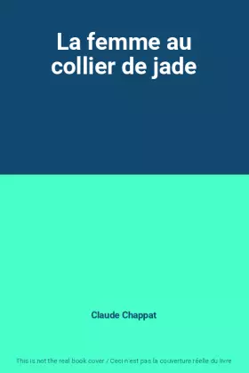 Couverture du produit · La femme au collier de jade