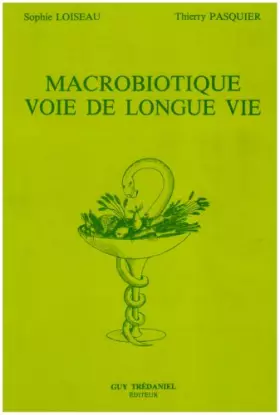 Couverture du produit · Macrobiotique : Voie de longue vie