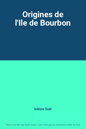 Couverture du produit · Origines de l'Ile de Bourbon