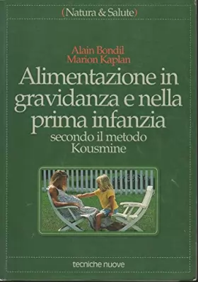 Couverture du produit · Alimentazione in gravidanza e nella prima infanzia secondo il metodo Kousmine