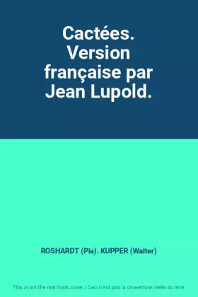 Couverture du produit · Cactées. Version française par Jean Lupold.
