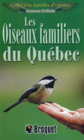 Couverture du produit · Les oiseaux familiers du Québec