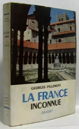 Couverture du produit · France inconnue la tome 1 sud-est itinéraires archéologiques
