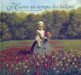 Couverture du produit · Hana au temps des tulipes