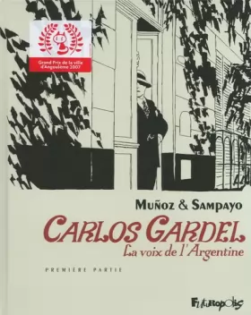 Couverture du produit · Carlos Gardel (Tome 1-Première partie): La voix de l'Argentine
