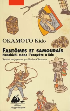 Couverture du produit · Fantômes et samouraïs : Hanshichi mène l'enquête à Edo