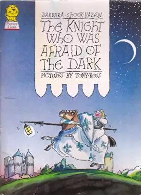 Couverture du produit · The Knight Who Was Afraid of the Dark