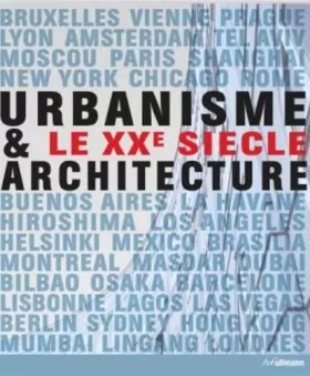 Couverture du produit · Urbanisme et Architecture - Le XXe siècle