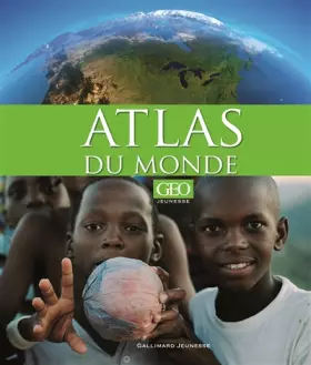 Couverture du produit · Atlas du monde [GEO Jeunesse]