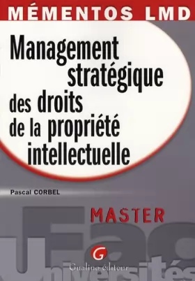Couverture du produit · Management stratégique des droits de la propriété intellectuelle : Master