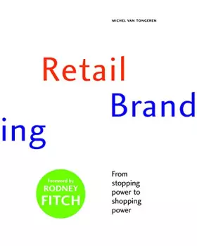 Couverture du produit · Retail Branding: From Stopping Power To Shopping Power