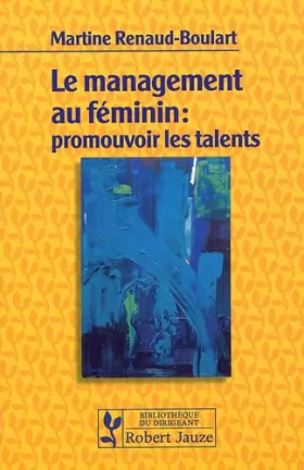 Couverture du produit · Le management au féminin : promouvoir les talents