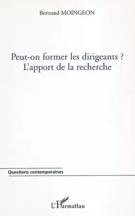 Couverture du produit · Peut-on former les dirigeants ? L'apport de la recherche