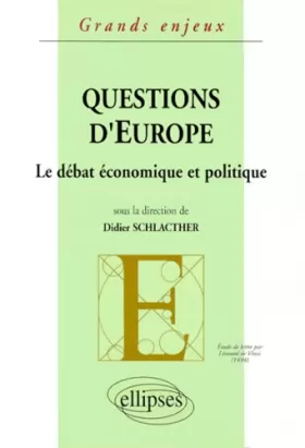 Couverture du produit · Questions d'Europe : Le débat économique et politique