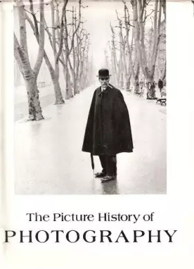 Couverture du produit · The Picture History of Photography from the Earliest Beginnings to the Present Day