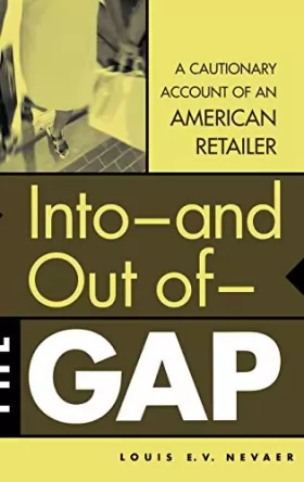 Couverture du produit · Into -- And Out of -- The Gap: A Cautionary Account of an American Retailer