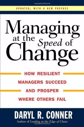 Couverture du produit · Managing at the Speed of Change: How Resilient Managers Succeed and Prosper Where Others Fail