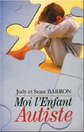Couverture du produit · Moi, l'enfant autiste