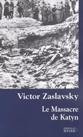 Couverture du produit · Le Massacre de Katyn : Crime et mensonge