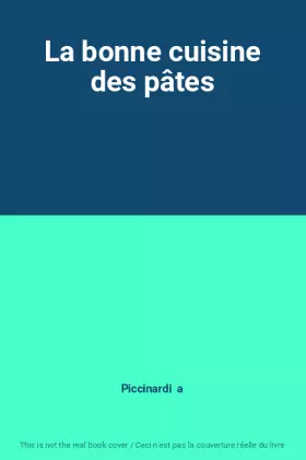 Couverture du produit · La bonne cuisine des pâtes