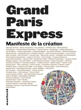 Couverture du produit · Grand Paris Express: Manifeste de la création