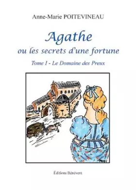 Couverture du produit · Agathe Ou les Secrets d'une Fortune 1