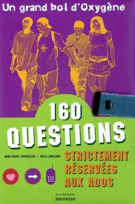 Couverture du produit · 160 questions strictement réservées aux ados