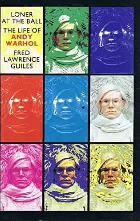 Couverture du produit · Loner at the Ball: Life of Andy Warhol