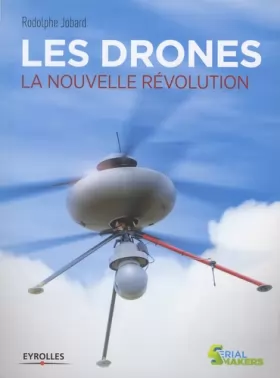 Couverture du produit · Les drones : La nouvelle révolution