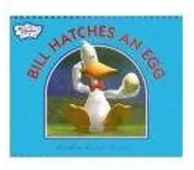 Couverture du produit · Bill Hatches An Egg