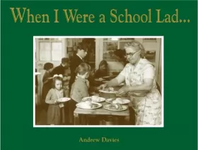 Couverture du produit · When I Were a School Lad . . .: School Days