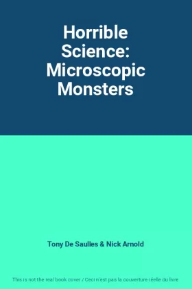 Couverture du produit · Horrible Science: Microscopic Monsters