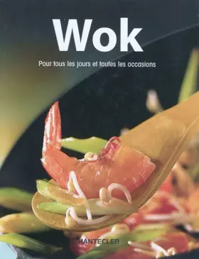 Couverture du produit · Wok pour tous les jours et toutes les occasions