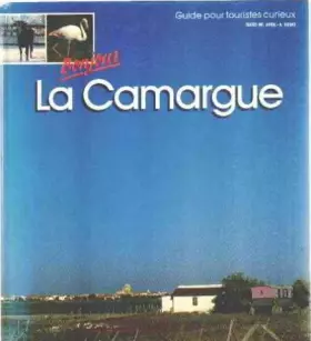 Couverture du produit · Bonjour la Camargue : guide pour touristes curieux