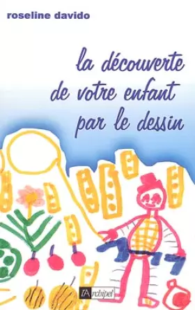 Couverture du produit · La découverte de votre enfant par le dessin