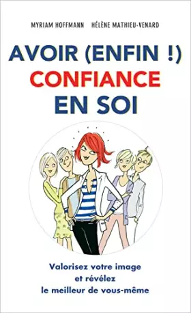 Couverture du produit · Avoir (enfin !) confiance en soi