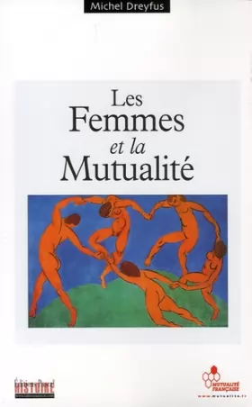 Couverture du produit · Les Femmes et la Mutualité Française : De la Révolution française à nos jours