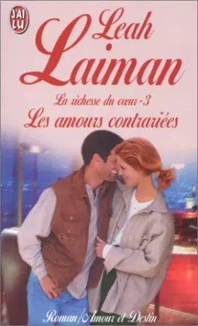 Couverture du produit · La Richesse du coeur. Les Amours contrarié, tome 3