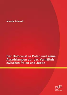 Couverture du produit · Der Holocaust in Polen und seine Auswirkungen auf das Verhältnis zwischen Polen und Juden
