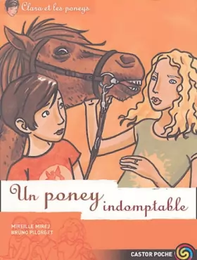 Couverture du produit · Clara et les poneys, tome 8 : Un poney indomptable