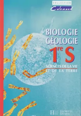 Couverture du produit · Biologie géologie, 1re S : Sciences de la vie et de la terre
