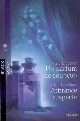 Couverture du produit · Un parfum de soupçon  Attirance suspecte