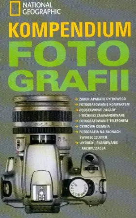 Couverture du produit · Kompendium fotografii National Geographic