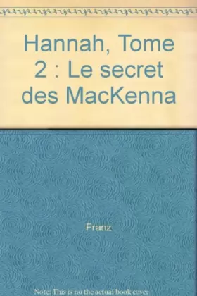 Couverture du produit · Hannah, Tome 2 : Le secret des MacKenna