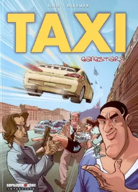 Couverture du produit · Taxi Gangstars, Tome 1 :