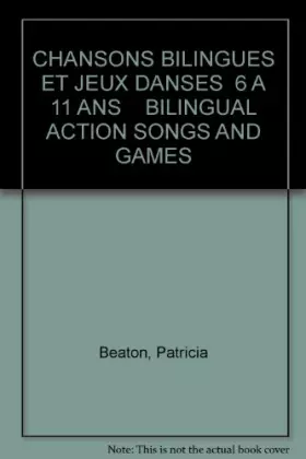 Couverture du produit · CHANSONS BILINGUES ET JEUX DAN    (Ancienne Edition)