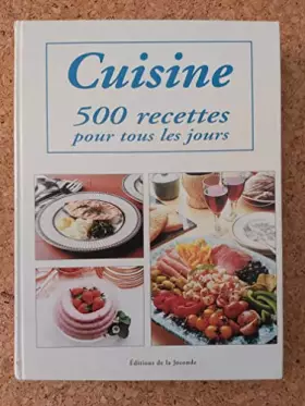 Couverture du produit · Cuisine 500 recettes pour tous les jours